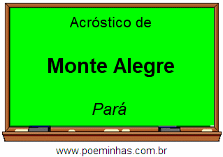 Acróstico da Cidade Monte Alegre