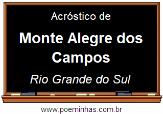 Acróstico da Cidade Monte Alegre dos Campos