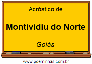 Acróstico da Cidade Montividiu do Norte