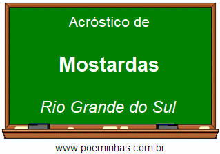 Acróstico da Cidade Mostardas