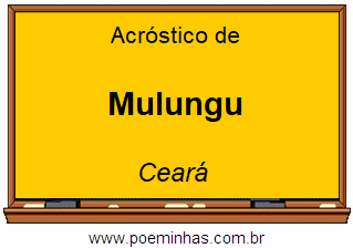 Acróstico da Cidade Mulungu