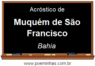 Acróstico da Cidade Muquém de São Francisco