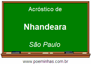 Acróstico da Cidade Nhandeara