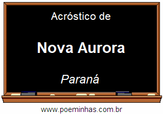 Acróstico da Cidade Nova Aurora