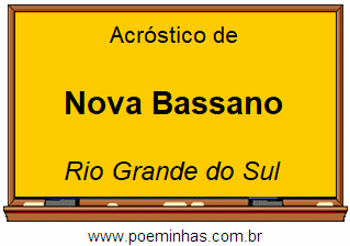 Acróstico da Cidade Nova Bassano