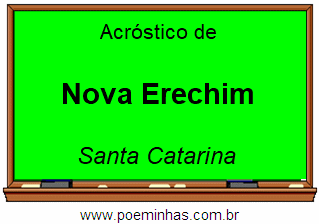 Acróstico da Cidade Nova Erechim