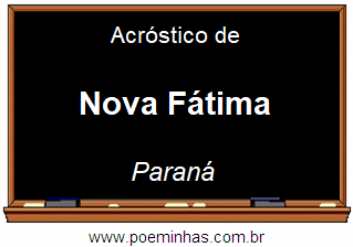 Acróstico da Cidade Nova Fátima