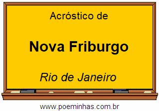 Acróstico da Cidade Nova Friburgo