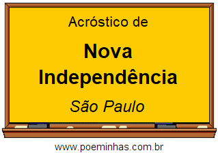 Acróstico da Cidade Nova Independência