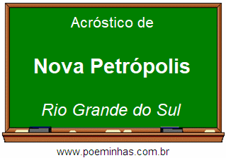 Acróstico da Cidade Nova Petrópolis