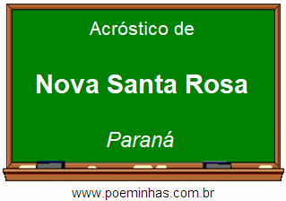 Acróstico da Cidade Nova Santa Rosa