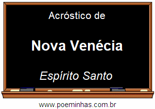 Acróstico da Cidade Nova Venécia