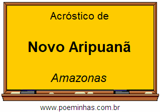 Acróstico da Cidade Novo Aripuanã