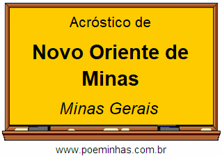 Acróstico da Cidade Novo Oriente de Minas