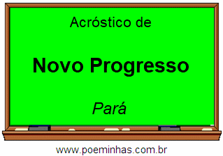 Acróstico da Cidade Novo Progresso