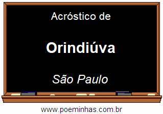 Acróstico da Cidade Orindiúva