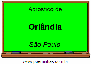 Acróstico da Cidade Orlândia