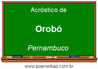 Acróstico da Cidade Orobó