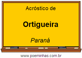 Acróstico da Cidade Ortigueira