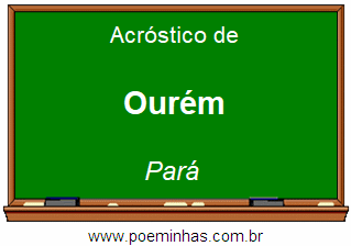 Acróstico da Cidade Ourém