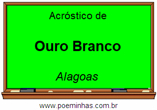 Acróstico da Cidade Ouro Branco