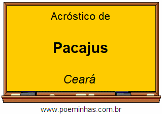 Acróstico da Cidade Pacajus