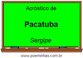 Acróstico da Cidade Pacatuba