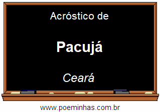 Acróstico da Cidade Pacujá