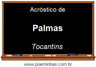 Acróstico da Cidade Palmas