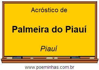 Acróstico da Cidade Palmeira do Piauí