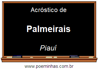 Acróstico da Cidade Palmeirais