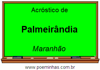 Acróstico da Cidade Palmeirândia