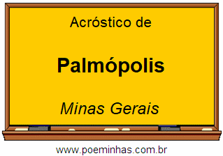 Acróstico da Cidade Palmópolis