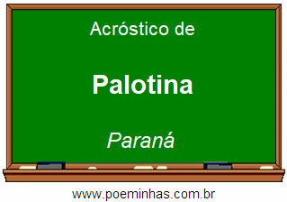 Acróstico da Cidade Palotina