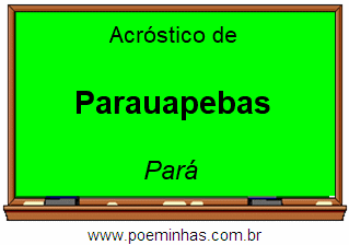 Acróstico da Cidade Parauapebas