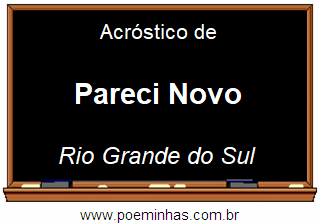 Acróstico da Cidade Pareci Novo