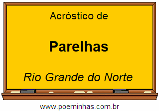 Acróstico da Cidade Parelhas