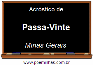 Acróstico da Cidade Passa-Vinte