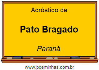 Acróstico da Cidade Pato Bragado