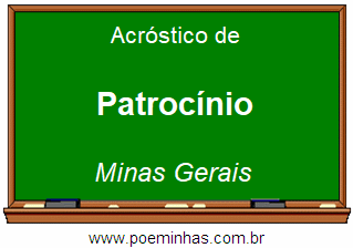 Acróstico da Cidade Patrocínio