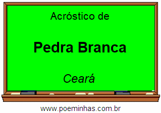 Acróstico da Cidade Pedra Branca