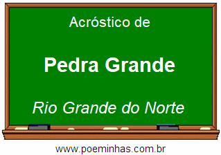 Acróstico da Cidade Pedra Grande