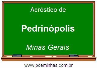 Acróstico da Cidade Pedrinópolis