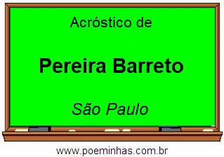 Acróstico da Cidade Pereira Barreto