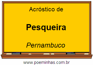 Acróstico da Cidade Pesqueira