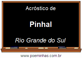 Acróstico da Cidade Pinhal