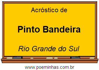 Acróstico da Cidade Pinto Bandeira