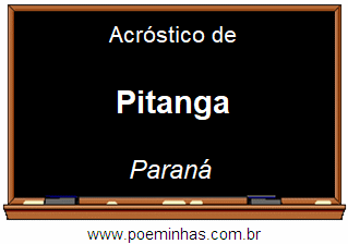 Acróstico da Cidade Pitanga