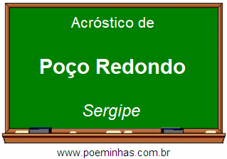 Acróstico da Cidade Poço Redondo