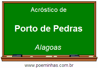 Acróstico da Cidade Porto de Pedras